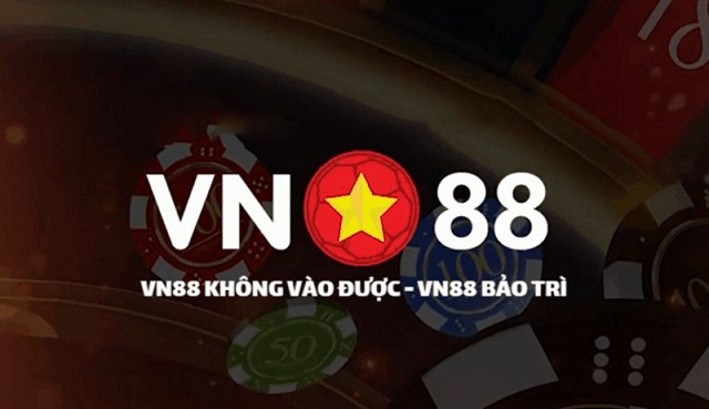VN88 7 VN88 hạn chế bảo trì bởi hệ thống được xây dựng trên nền tảng hiện đại